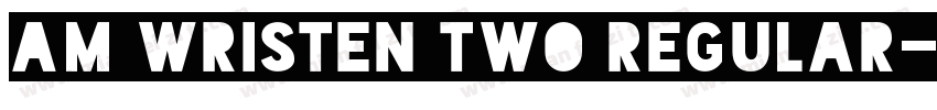 AM Wristen Two Regular字体转换